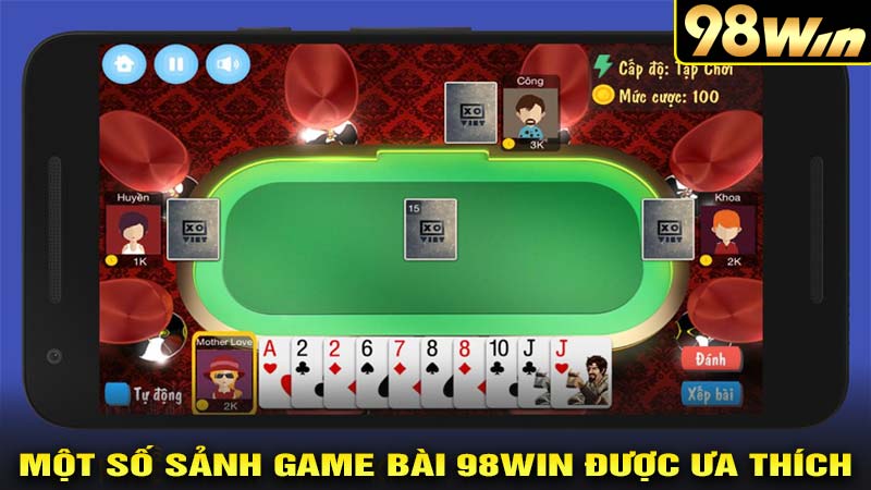 Một số sảnh game bài 98win được ưa thích