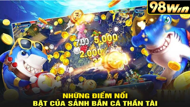 Những điểm nổi bật của game bắn cá thần 