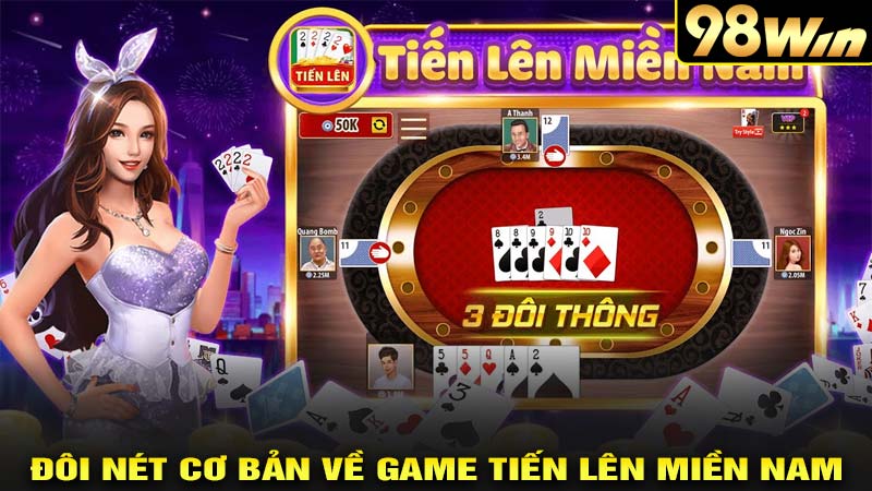 Đôi nét cơ bản về game tiền lên miền nam